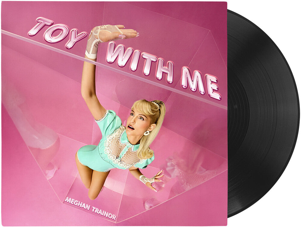 Pre-Order: Meghan Trainor - Toy With Me [LP]