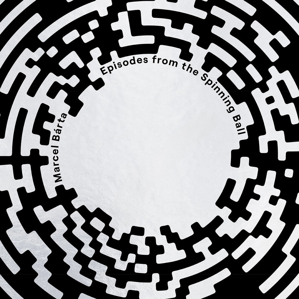 Pre-Order: Marcel Barta - Marcel Barta: Episodes From The Spinning Ball [LP]