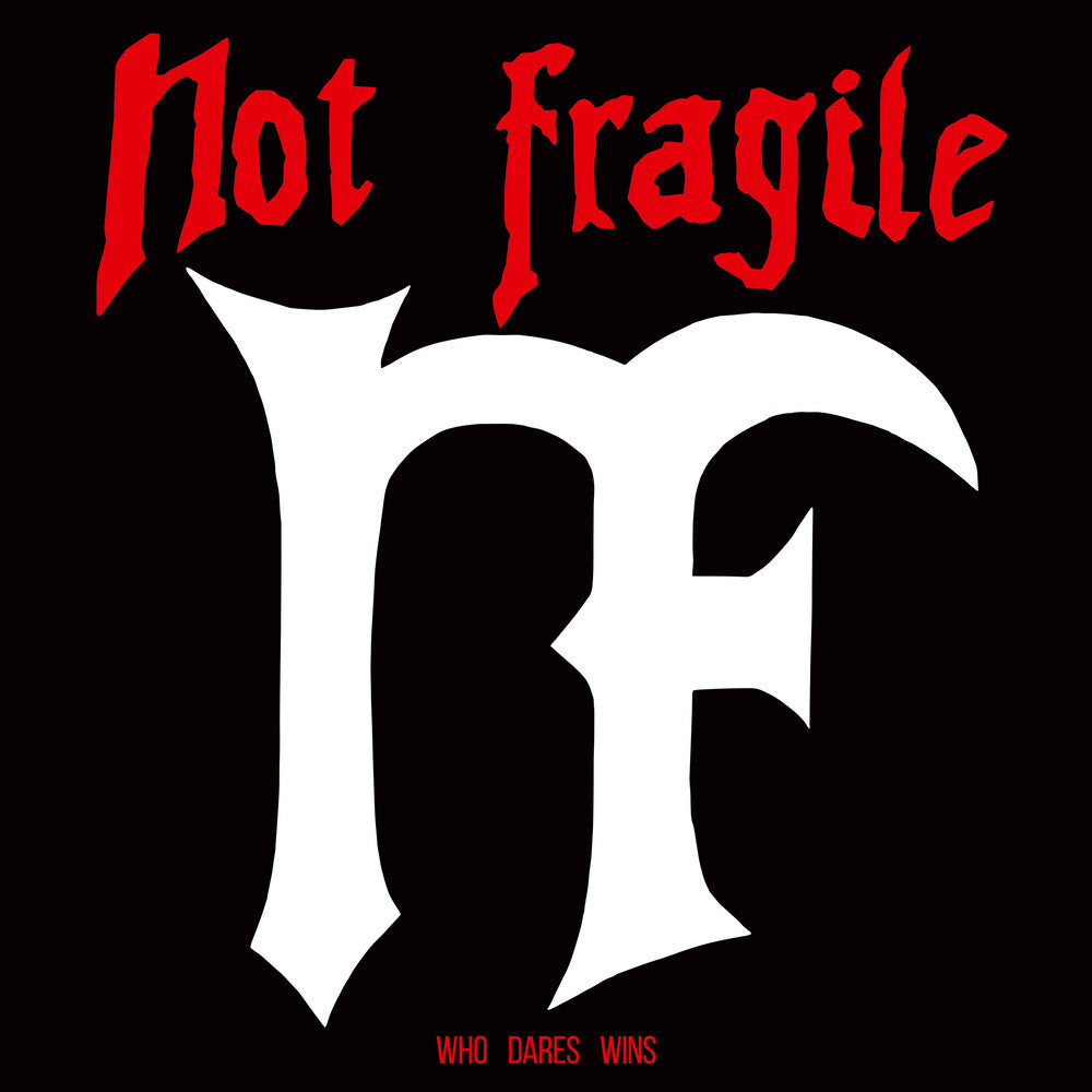 Pre-Order: Not Fragile - Who Dares Wins (Uk) [LP]