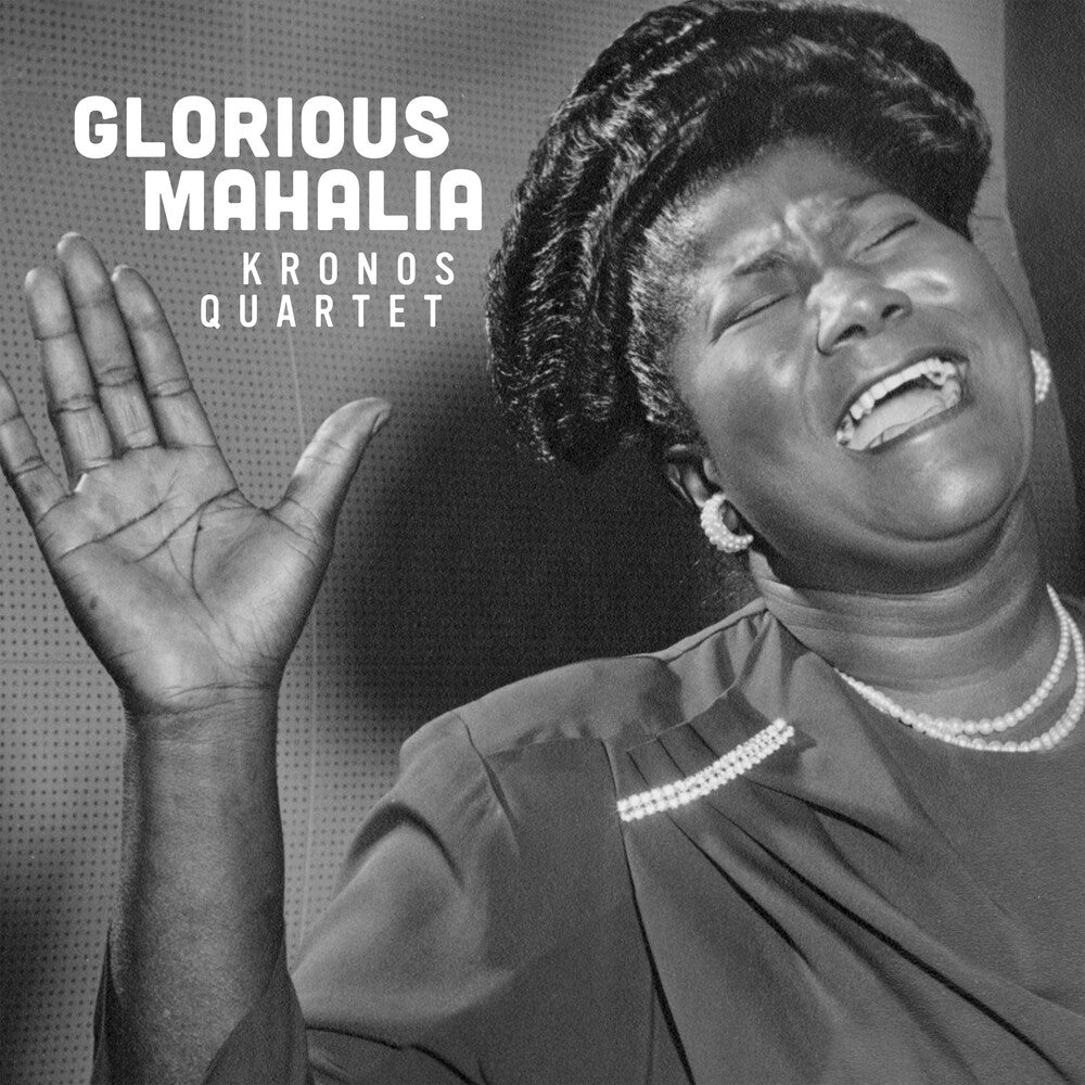 Pre-Order: Kronos Quartet - Glorious Mahalia [LP]