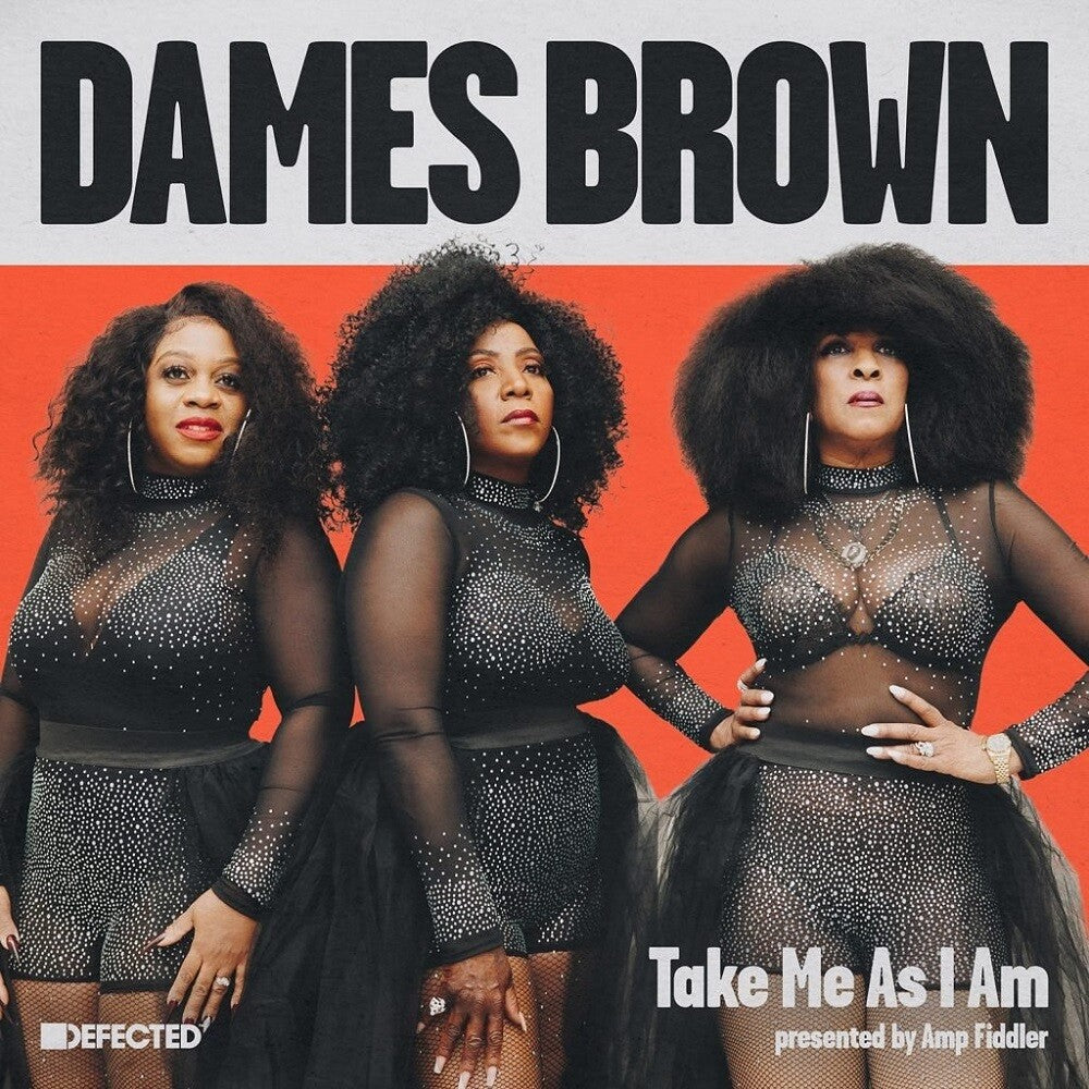 Pre-Order: Dames Brown - Take Me As I Am (Presented By Amp Fiddler) [LP]