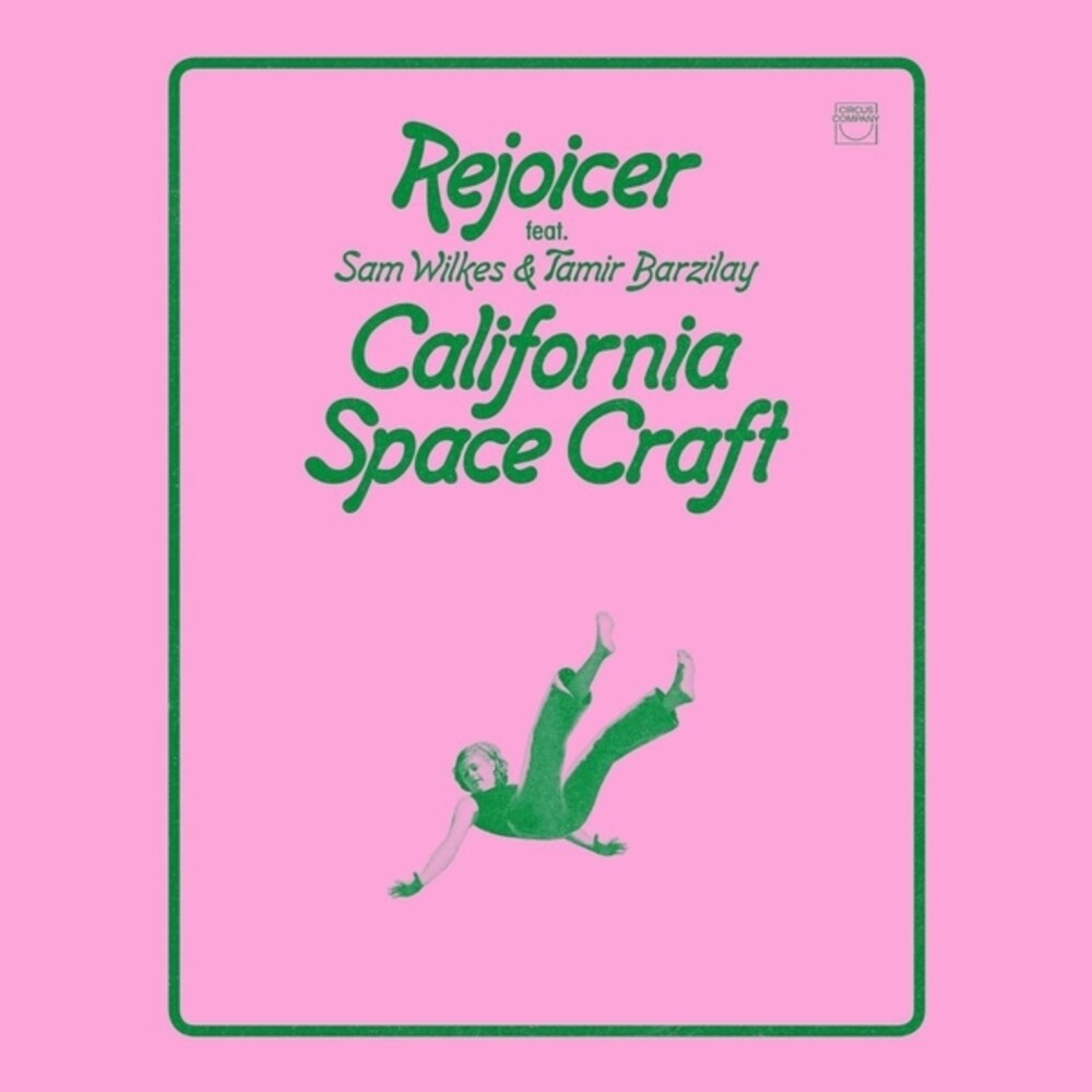 Pre-Order: Rejoicer / Sam Wilkes  / Barzilay,Tamir - California Space Craft [LP]