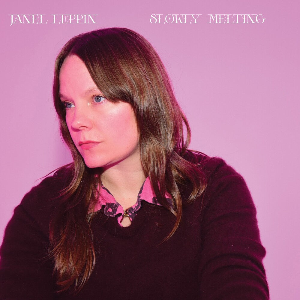 Pre-Order: Janel Leppin - Slowly Melting [Limited Edition]