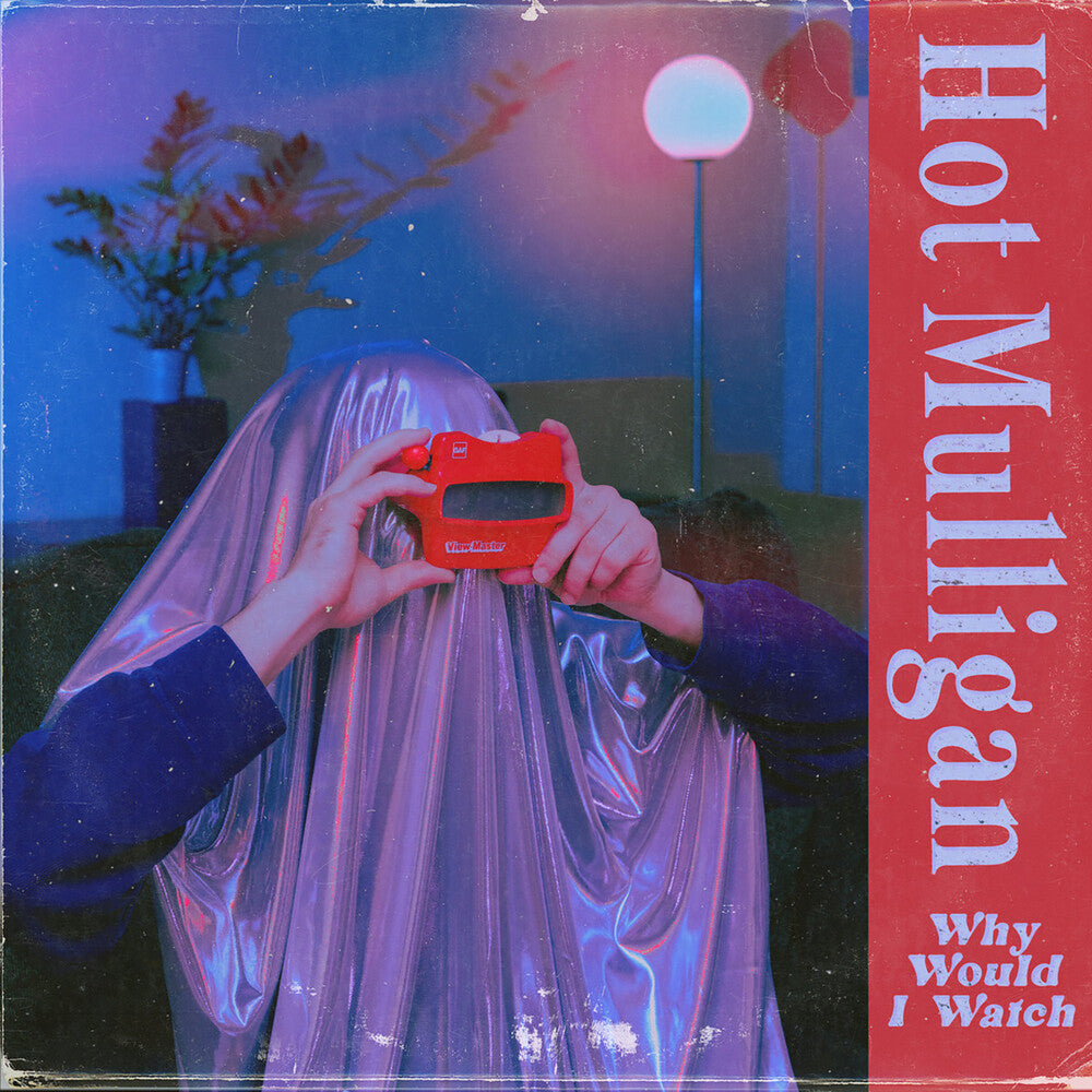 Pre-Order: Hot Mulligan - Why Would I Watch - Copper Ruby [Colored Vinyl]