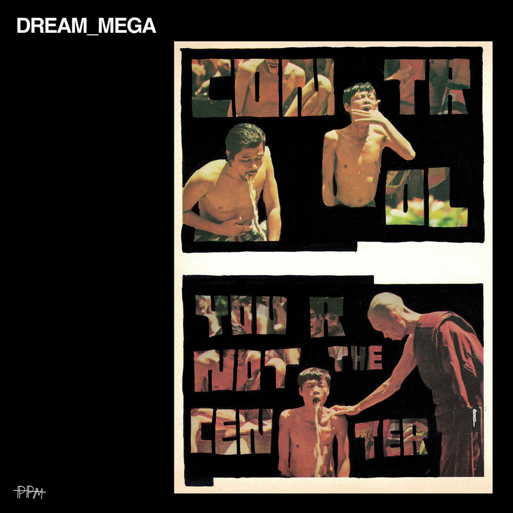 Pre-Order: Dream_mega - Control / You Are Not The Center [LP]