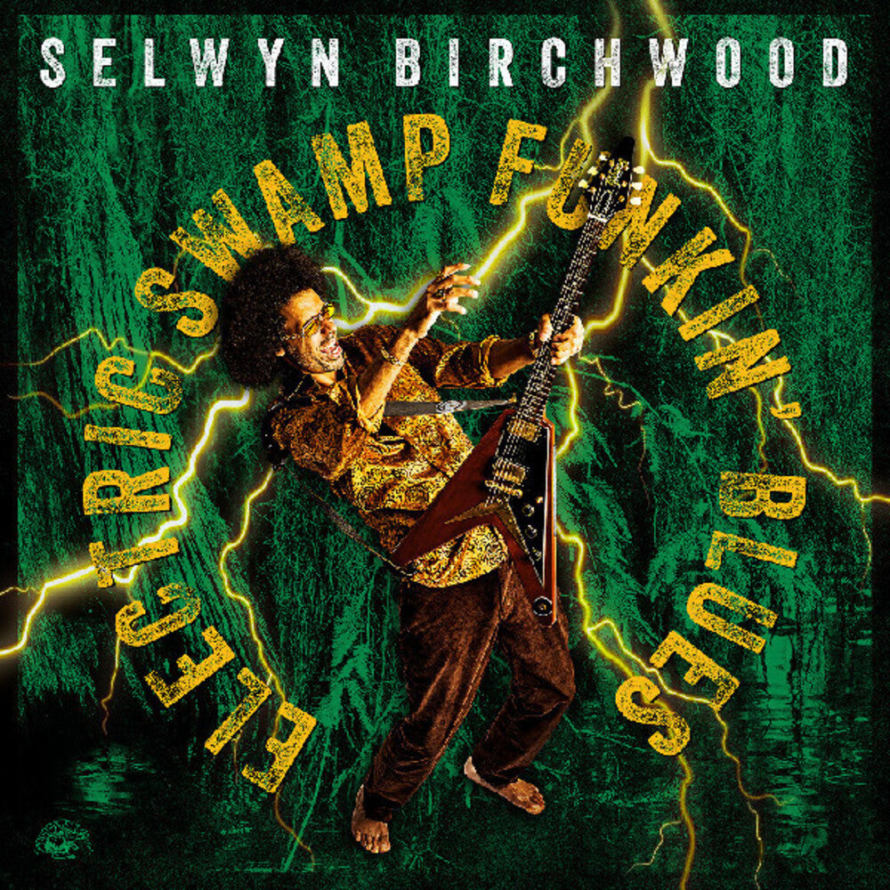 Pre-Order: Selwyn Birchwood - Electric Swamp Funkin' Blues [LP]