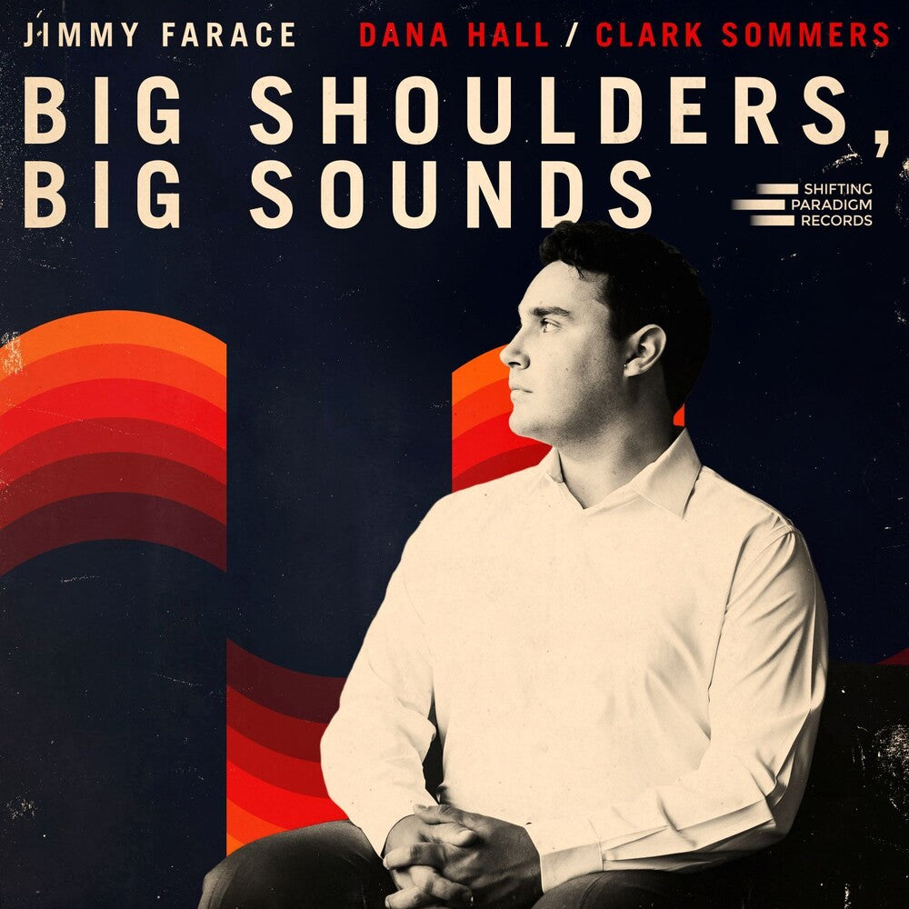 Pre-Order: Jimmy Farace - Big Shoulders, Big Sounds [LP]