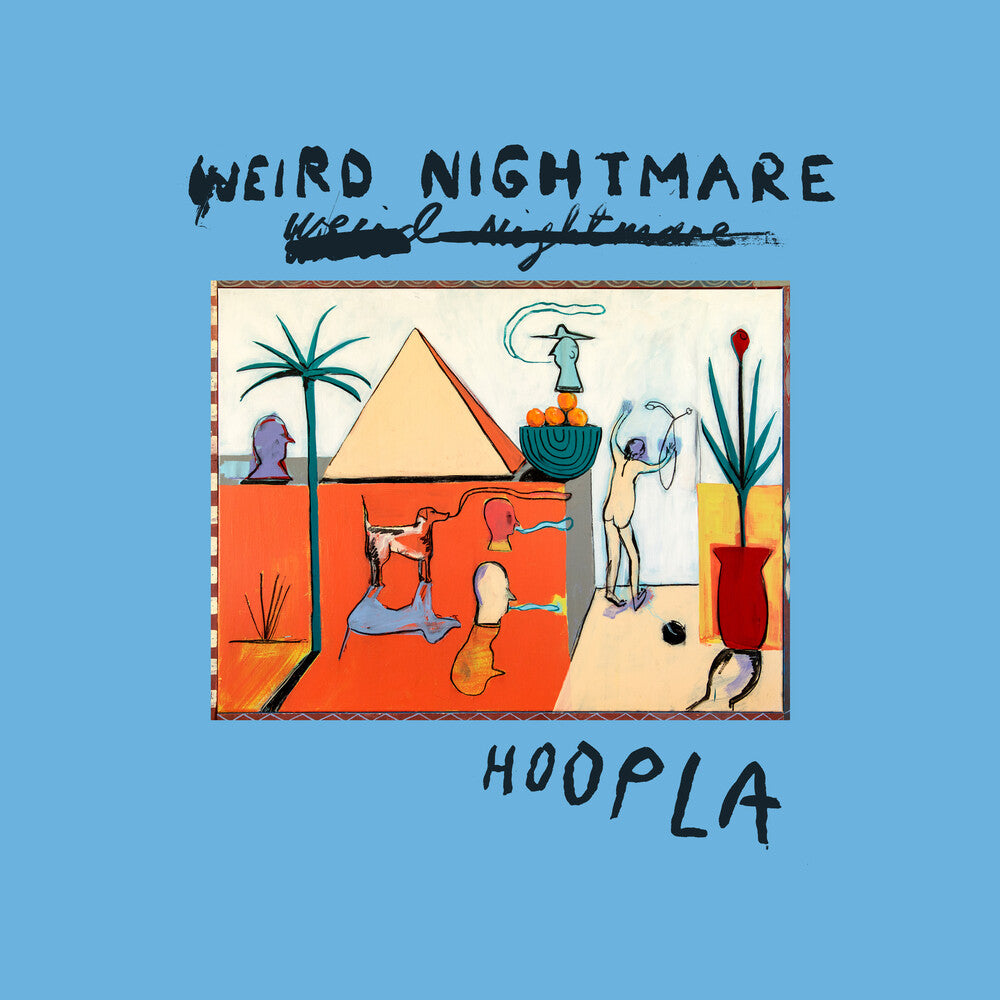 Pre-Order: Weird Nightmare - Hoopla [Colored Vinyl]