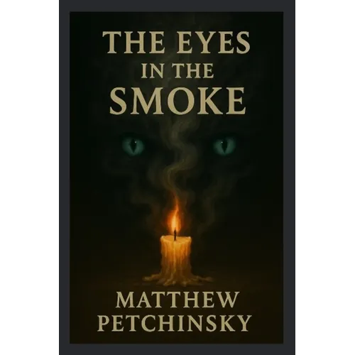 The Eyes in the Smoke