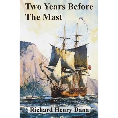 Two Years Before The Mast - Paperback