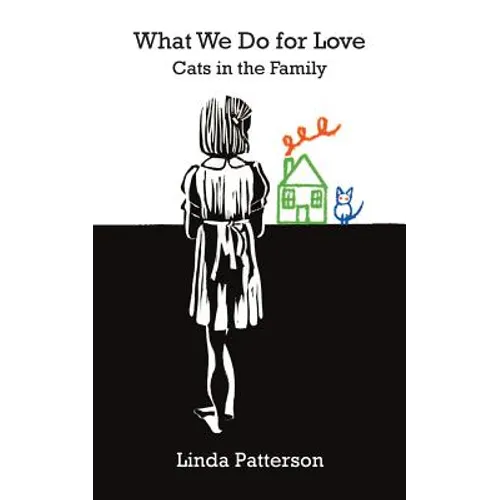 What We Do for Love: Cats in the Family