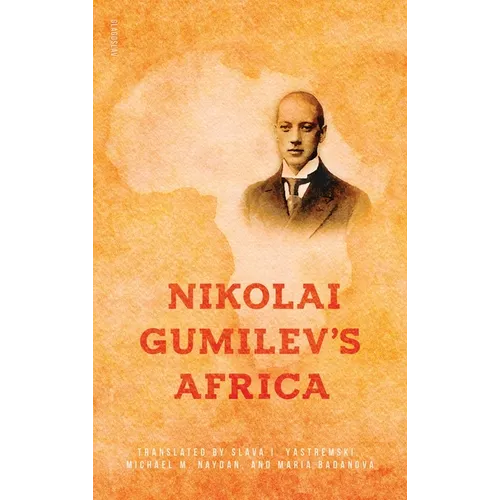 Nikolai Gumilev's Africa