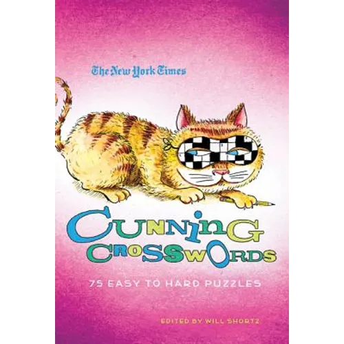 The New York Times Cunning Crosswords: 75 Challenging Puzzles - Paperback