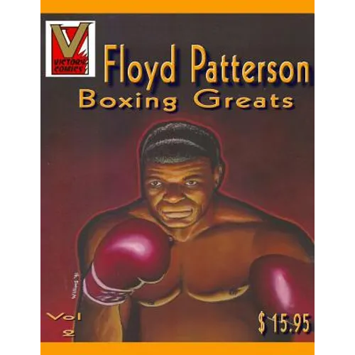 Floyd Patterson Pictorial Biography: Boxing Greats