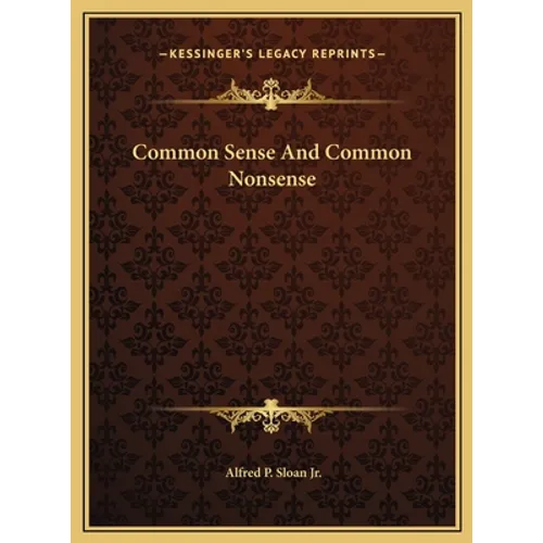 Common Sense And Common Nonsense