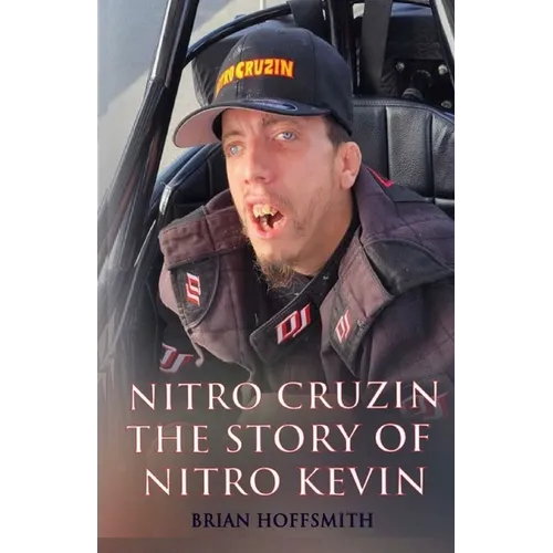 Nitro Cruzin: The Story Of Nitro Kevin
