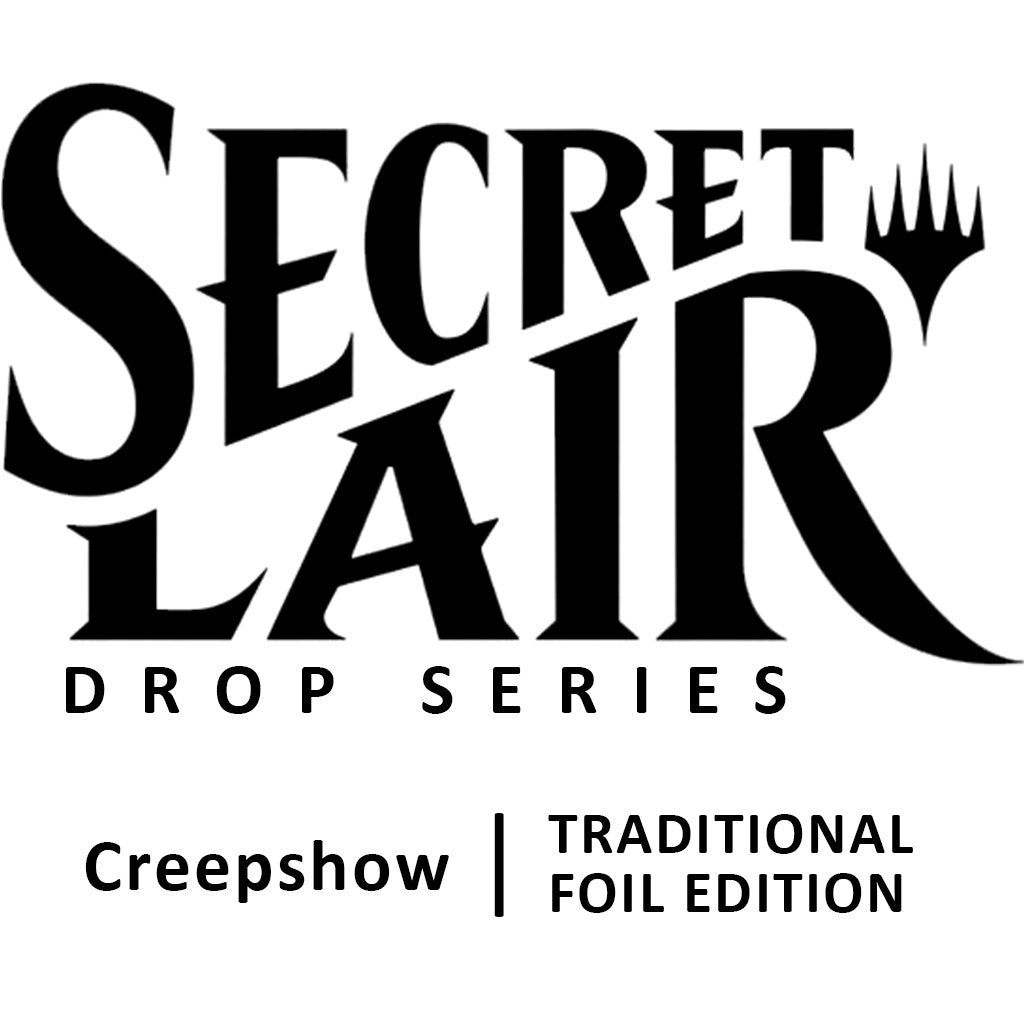 Secret Lair Drop: Secret Lair x Creepshow - Traditional Foil Edition [SLD - N/A]