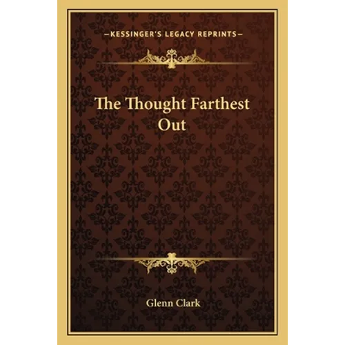 The Thought Farthest Out