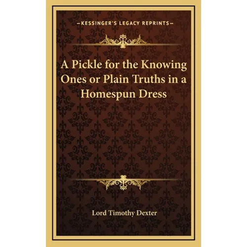 A Pickle for the Knowing Ones or Plain Truths in a Homespun Dress