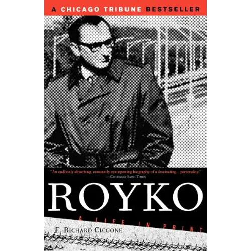 Royko: A Life in Print
