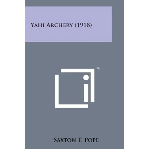 Yahi Archery (1918)