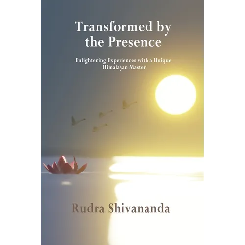 Transformed By The Presence