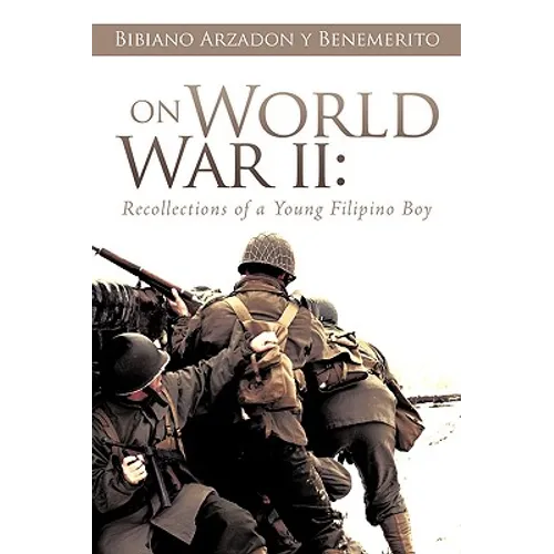 On World War II: Recollections of a Young Filipino Boy