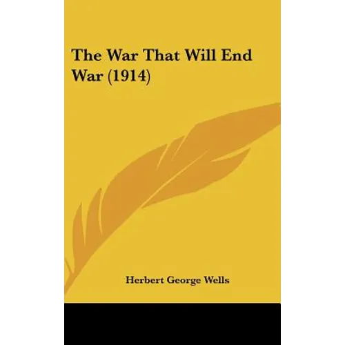 The War That Will End War (1914)