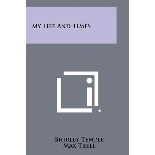 My Life And Times