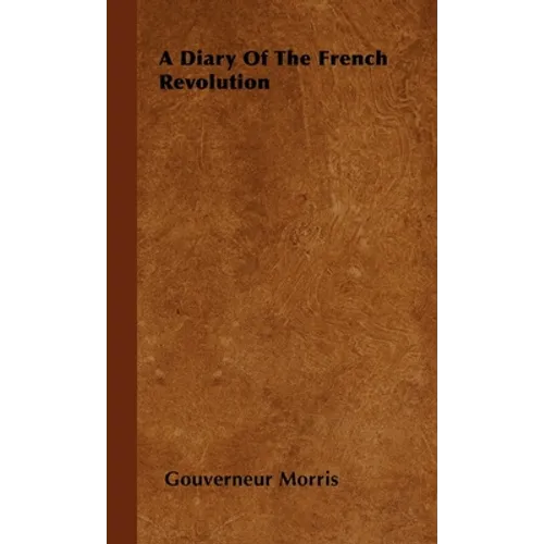 A Diary of the French Revolution