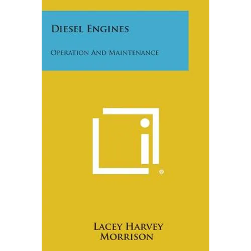 Diesel Engines: Operation and Maintenance