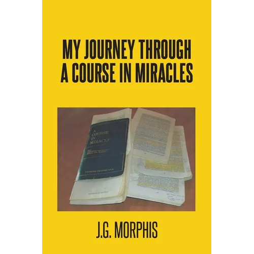 My Journey through a Course in Miracles