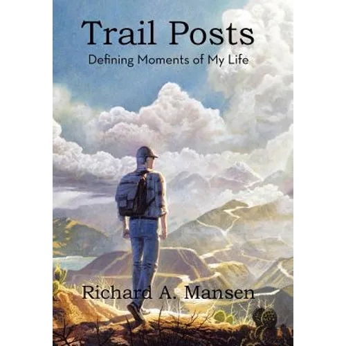 Trail Posts: Defining Moments of My Life