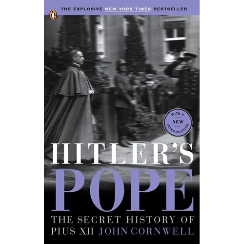 Hitler's Pope: The Secret History of Pius XII