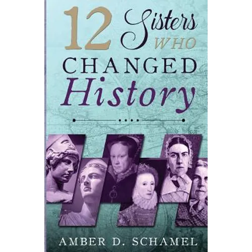 12 Sisters Who Changed History