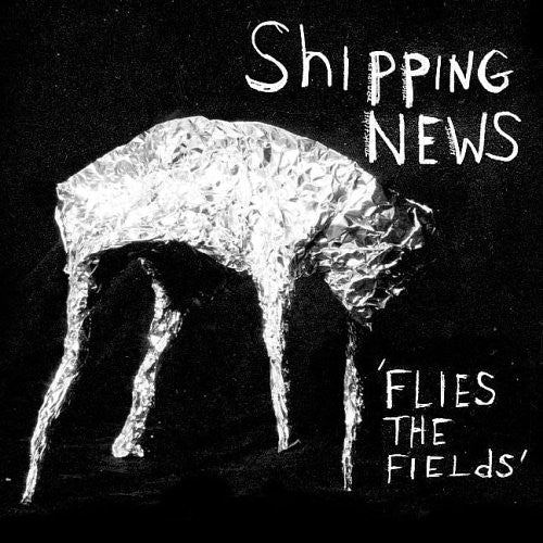 Shipping News - Flies the Fields [LP] Vinyl Record