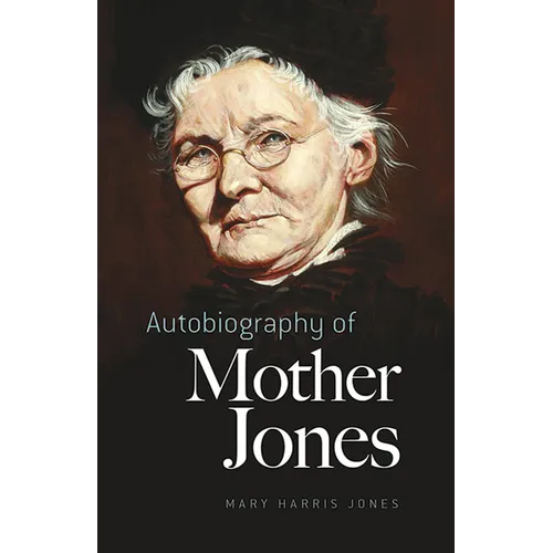 Autobiography of Mother Jones