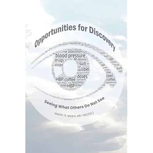 Opportunities for Discovery: Seeing What Others Do Not See