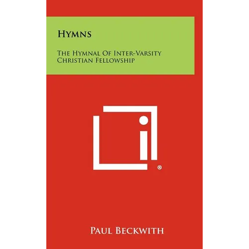 Hymns: The Hymnal Of Inter-Varsity Christian Fellowship