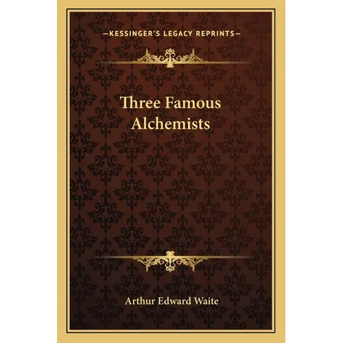 Three Famous Alchemists