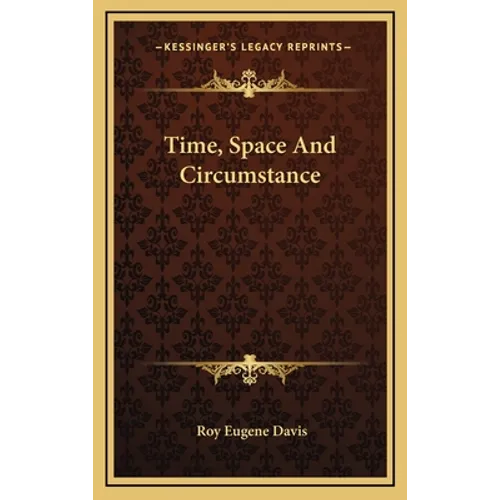Time, Space And Circumstance
