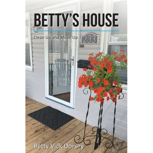 Betty's House: Clean Up and Move Up