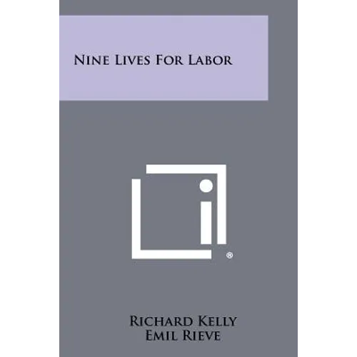 Nine Lives For Labor