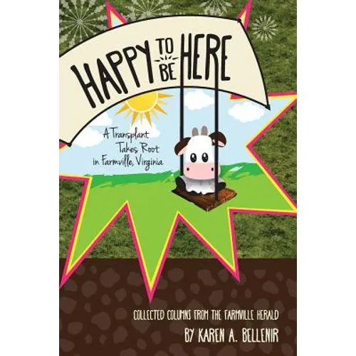Happy to Be Here: A Transplant Takes Root in Farmville, Virginia