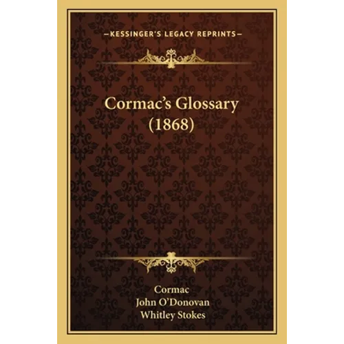 Cormac's Glossary (1868)