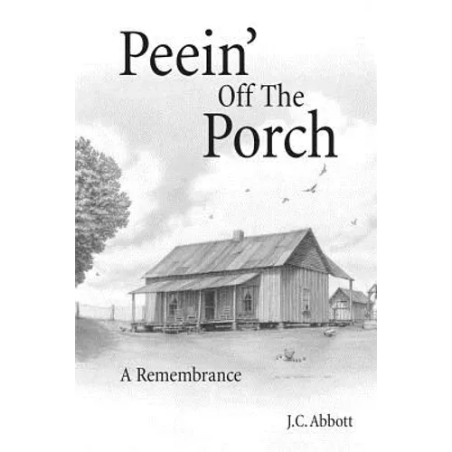 Peein' Off the Porch: A Remembrance
