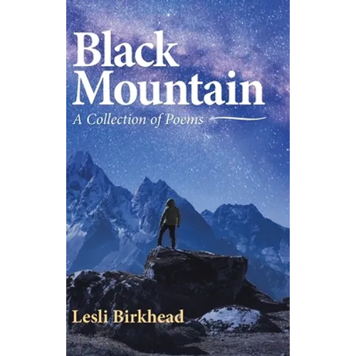 Black Mountain: A Collection of Poems