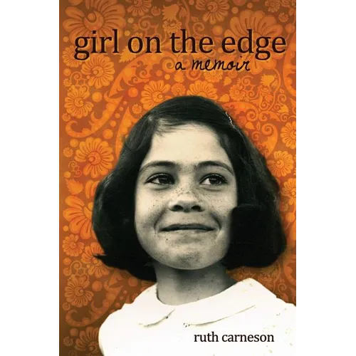 Girl on the Edge: A Memoir