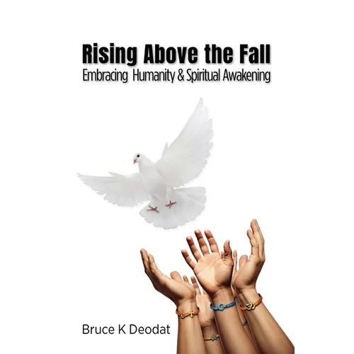 Rising Above the Fall: Embracing Humanity & Spiritual Awakening