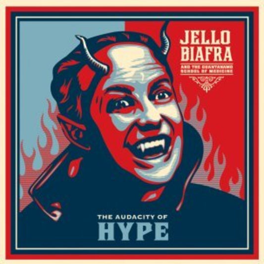 Jello Biafra & The Guantanamo School Of Medicine - Audacity of Hype [LP] Vinyl Record